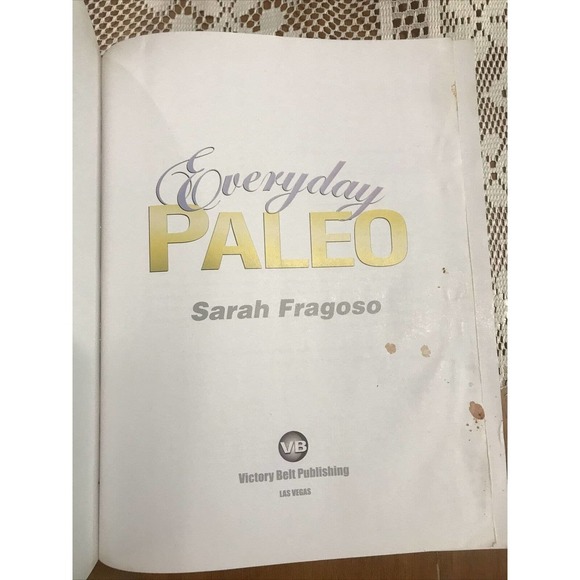 Everyday Paleo by Sarah Fragoso (2011, Trade Paperback) - Picture 2 of 6